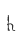 h