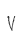 V