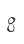 8