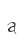 a