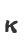 K