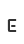 E