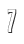 7