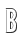 B