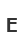 E