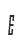 e