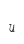 u
