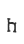 h