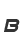 B