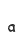 a