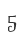5
