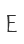 E