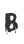 B