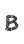 B