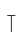 T