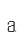 a