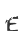 E