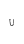 u
