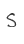 S