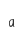 a