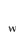 w
