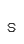 s