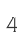 4