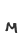 M