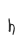 h