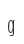g