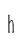 h