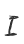I