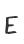 E