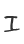 I