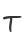 T