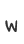 W