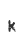 k