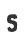 S