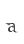 a