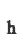 h