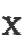 X