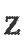 Z