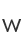 W