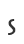 s