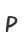 P