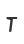 T
