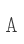 A