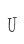 U