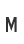 M