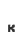 k